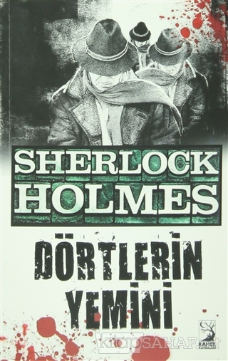 Sherlock Holmes : Dörtlerin Yemini - SİR ARTHUR CONAN DOYLE- | Yeni ve