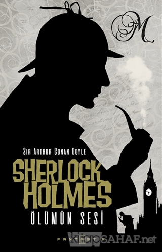Sherlock Holmes - Ölümün Sesi - SİR ARTHUR CONAN DOYLE- | Yeni ve İkin