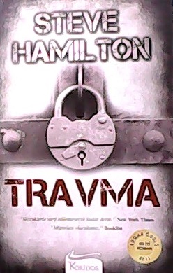 Travma - Steve Hamilton | Yeni ve İkinci El Ucuz Kitabın Adresi
