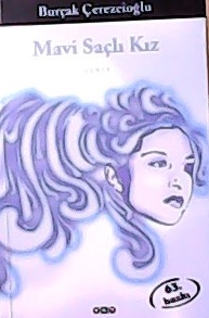 Mavi Saçlı Kız - Burçak Çerezcioğlu- | Yeni ve İkinci El Ucuz Kitabın 