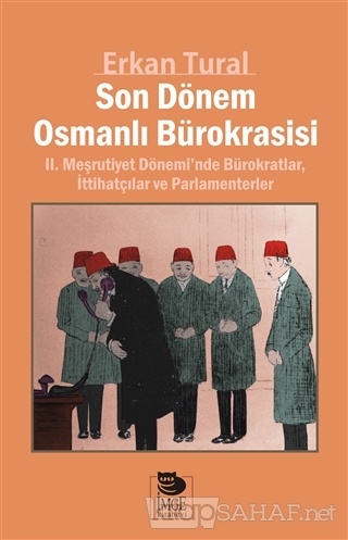Son Dönem Osmanlı Bürokrasisi - Erkan Tural | Yeni ve İkinci El Ucuz K