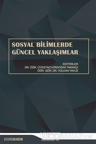 Sosyal Bilimlerde Güncel Yaklaşımlar - İnci Erdoğan | Yeni ve İkinci E