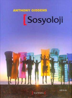 Sosyoloji (Ciltli) - Anthony Giddens- | Yeni ve İkinci El Ucuz Kitabın