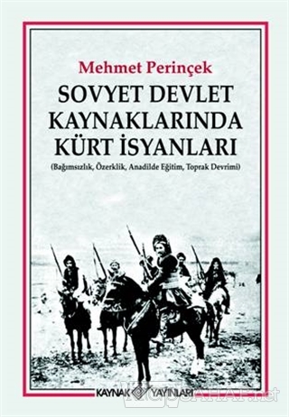 Sovyet Devlet Kaynaklarında Kürt İsyanları - Mehmet Perinçek | Yeni ve