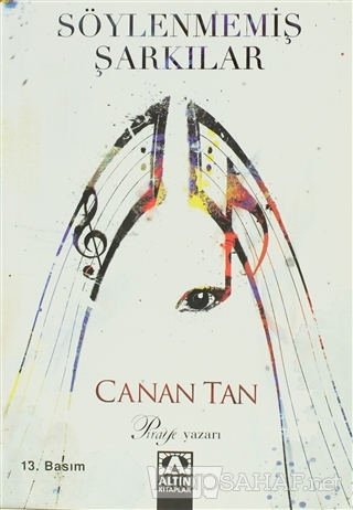 Söylenmemiş Şarkılar - Canan Tan- | Yeni ve İkinci El Ucuz Kitabın Adr