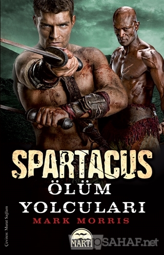 Spartaküs: Ölüm Yolcuları - Mark Morris- | Yeni ve İkinci El Ucuz Kita