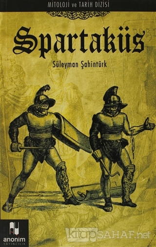 Spartaküs - Süleyman Şahintürk- | Yeni ve İkinci El Ucuz Kitabın Adres