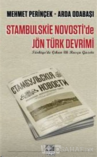 Stambulskie Novosti'de Jön Türk Devrimi - Mehmet Perinçek | Yeni ve İk