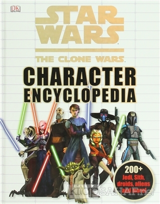 Star Wars the Clone Wars Character Encyclopedia - Dorling Kindersley |