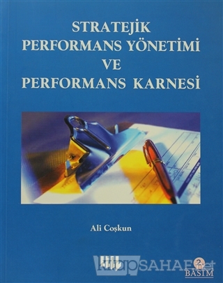Stratejik Performans Yönetimi ve Performans Karnesi - Ali Coşkun | Yen