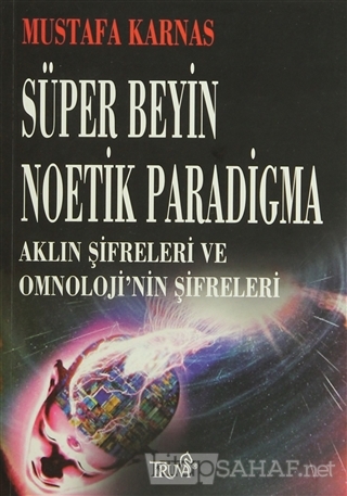 Süper Beyin Noetik Paradigma - Mustafa Karnas- | Yeni ve İkinci El Ucu