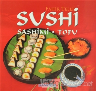 Sushi Sashimi - Tofu (Ciltli) - Fahir Telli | Yeni ve İkinci El Ucuz K