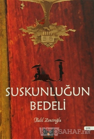 Suskunluğun Bedeli - Halil Zenciroğlu- | Yeni ve İkinci El Ucuz Kitabı