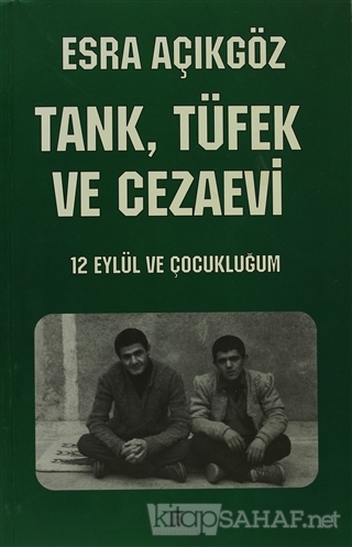 Tank, Tüfek ve Cezaevi - Esra Açıkgöz- | Yeni ve İkinci El Ucuz Kitabı
