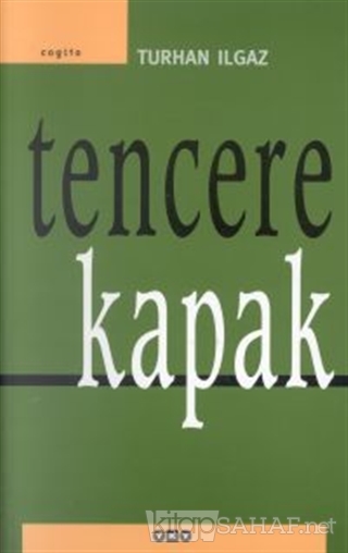 Tencere Kapak - Turhan Ilgaz- | Yeni ve İkinci El Ucuz Kitabın Adresi