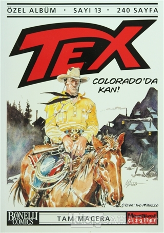 Tex Özel Albüm Sayı: 13 Colorado'da Kan! - Claudio Nizzi- | Yeni ve İk