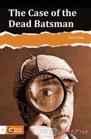 The Case of the Dead Batsman - Level 4 - Peter Viney | Yeni ve İkinci 