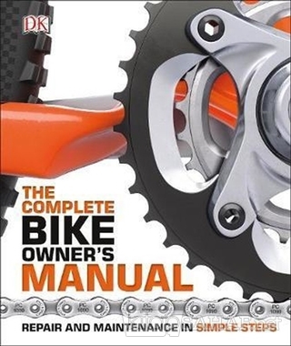 The Complete Bike Owner's Manual (Ciltli) - Kolektif | Yeni ve İkinci 