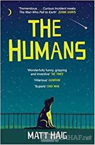 The Humans - Matt Haig | Yeni ve İkinci El Ucuz Kitabın Adresi