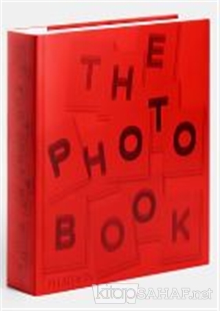 The Photography Book - Kolektif | Yeni ve İkinci El Ucuz Kitabın Adres