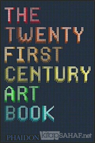 The Twenty First Century Art Book (Ciltli) - Jonathan Griffin | Yeni v