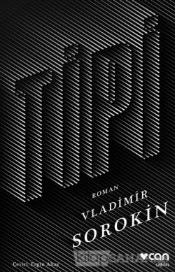 Tipi - Vladimir Sorokin | Yeni ve İkinci El Ucuz Kitabın Adresi