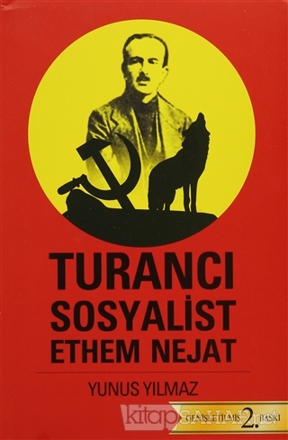 Turancı Sosyalist Ethem Nejat - Yunus Yılmaz | Yeni ve İkinci El Ucuz 