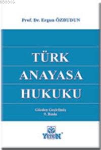 Türk Anayasa Hukuku - Ergun Özbudun | Yeni ve İkinci El Ucuz Kitabın A