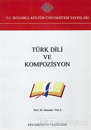 Türk Dili ve Kompozisyon - İskender Pala- | Yeni ve İkinci El Ucuz Kit