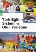 Türk Eğitim Sistemi ve Okul Yönetimi - Ayşen Bakioğlu | Yeni ve İkinci