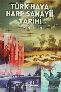 Türk Hava Harp Sanayi Tarihi - Osman Yalçın | Yeni ve İkinci El Ucuz K