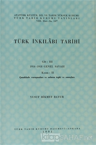 Türk İnkılabı Tarihi Cilt 3 Kısım 2 - Yusuf Hikmet Bayur- | Yeni ve İk