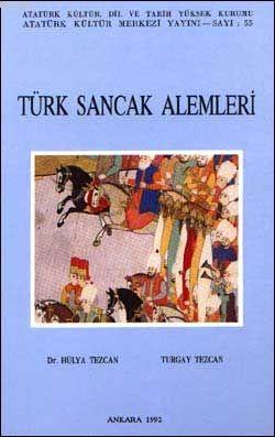 Türk Sancak Alemleri - Hülya Tezcan | Yeni ve İkinci El Ucuz Kitabın A
