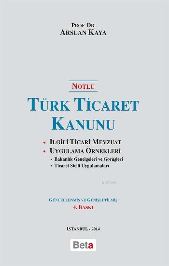 Türk Ticaret Kanunu (Notlu) - Arslan Kaya | Yeni ve İkinci El Ucuz Kit