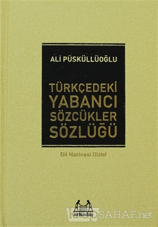 Türkçedeki Yabancı Sözcükler Sözlüğü (Ciltli) - Ali Püsküllüoğlu | Yen