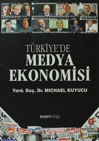 Türkiye'de Medya Ekonomisi - Michael Kuyucu- | Yeni ve İkinci El Ucuz 