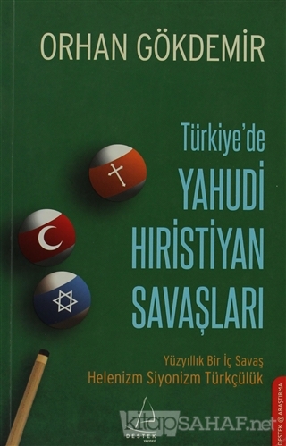 Türkiye'de Yahudi Hıristiyan Savaşları - Orhan Gökdemir | Yeni ve İkin