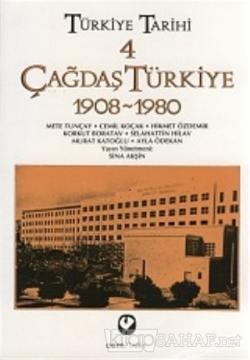 Türkiye Tarihi Cilt: 4 Çağdaş Türkiye 1908-1980 - Cemil Koçak | Yeni v