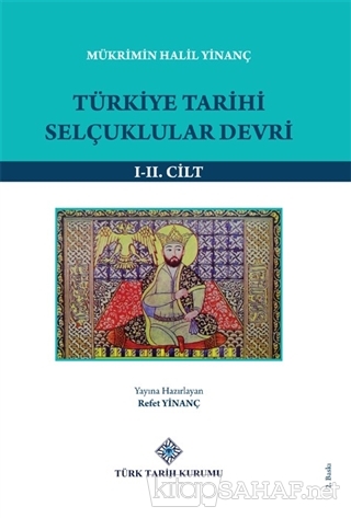 Türkiye Tarihi Selçuklular Devri (1-2 Cilt Takım) - Mükrimin Halil Yin