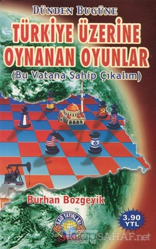 Türkiye Üzerine Oynanan Oyunlar - Burhan Bozgeyik- | Yeni ve İkinci El