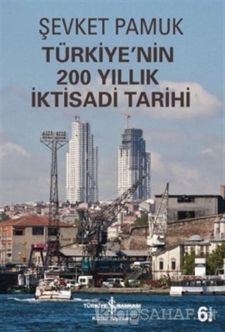 Türkiye'nin 200 Yıllık İktisadi Tarihi - Şevket Pamuk- | Yeni ve İkinc