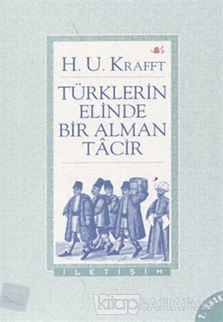 Türklerin Elinde Bir Alman Tacir - - | Yeni ve İkinci El Ucuz Kitabın 
