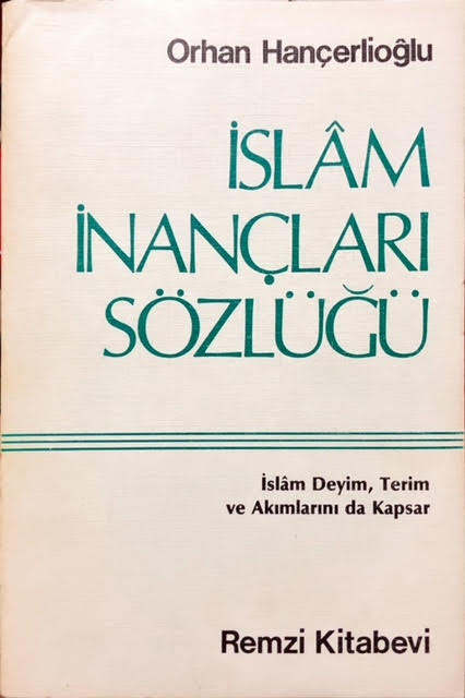 İslam İnançları Sözlüğü - Orhan Hançerlioğlu | Yeni ve İkinci El Ucuz 