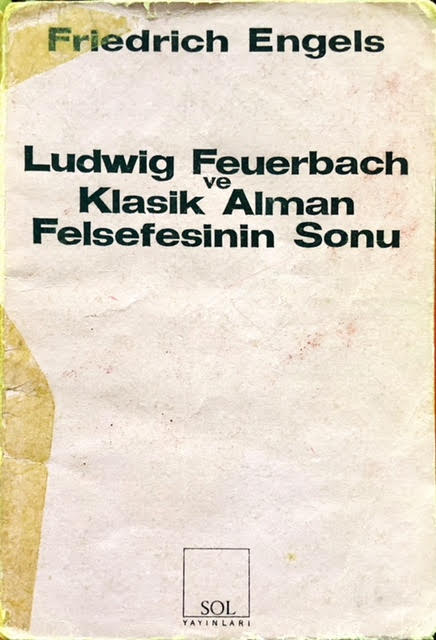 Ludwig Feuerbach ve Klasik Alman Felsefesinin Sonu - Friedrich Engels 
