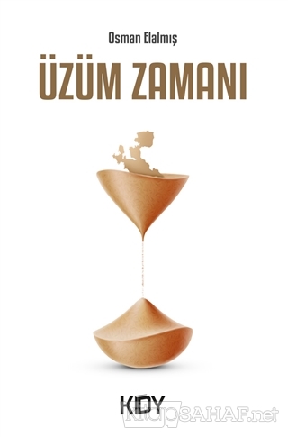 Üzüm Zamanı - Osman Elalmış | Yeni ve İkinci El Ucuz Kitabın Adresi