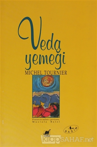 Veda Yemeği - Michel Tournier | Yeni ve İkinci El Ucuz Kitabın Adresi