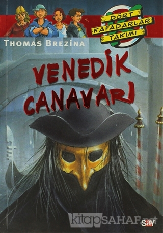 Venedik Canavarı Dört Kafadarlar Takımı 65. Kitap - Thomas Brezina- | 