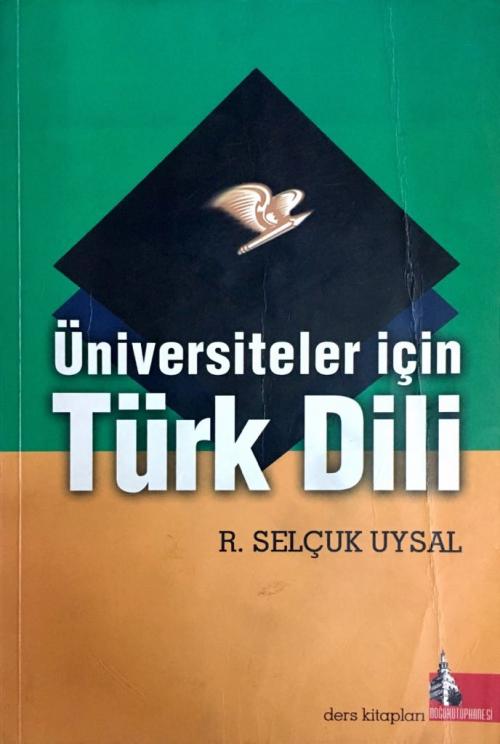 Üniversiteler İçin Türk Dili - R. Selçuk Uysal | Yeni ve İkinci El Ucu