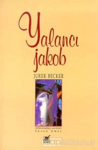 Yalancı Jakob - Jurek Becker | Yeni ve İkinci El Ucuz Kitabın Adresi