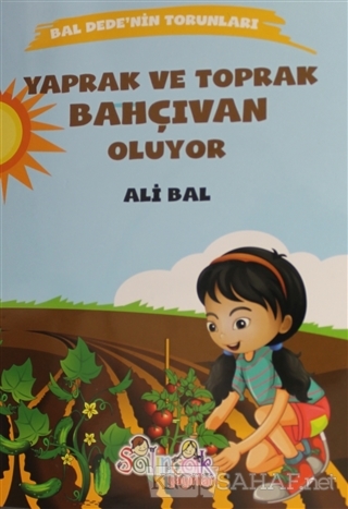 Yaprak ve Toprak Bahçıvan Oluyor - Ali Bal | Yeni ve İkinci El Ucuz Ki